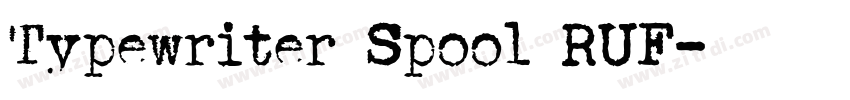 Typewriter Spool RUF字体转换